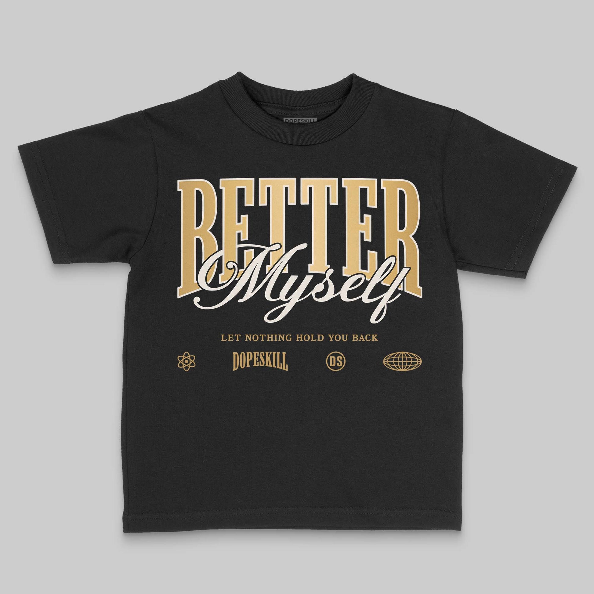 Jordan 11 Low “Mother’s Day” DopeSkill Toddler Kids T-shirt Better Myself Graphic Streetwear - Black