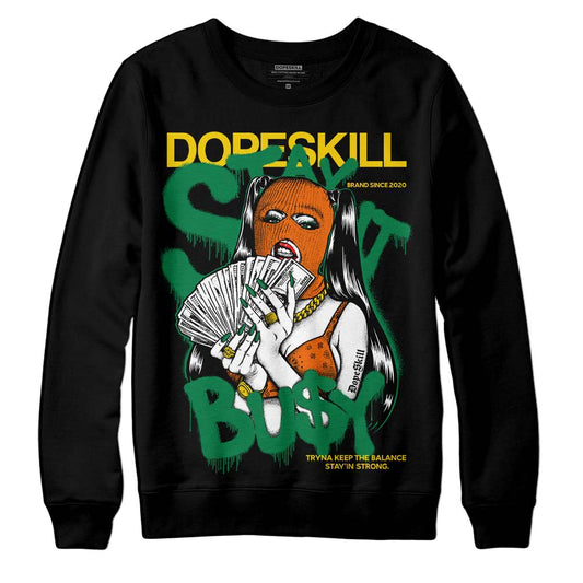 Green Sneakers DopeSkill Sweatshirt Stay It Busy Graphic Streetwear - Black 