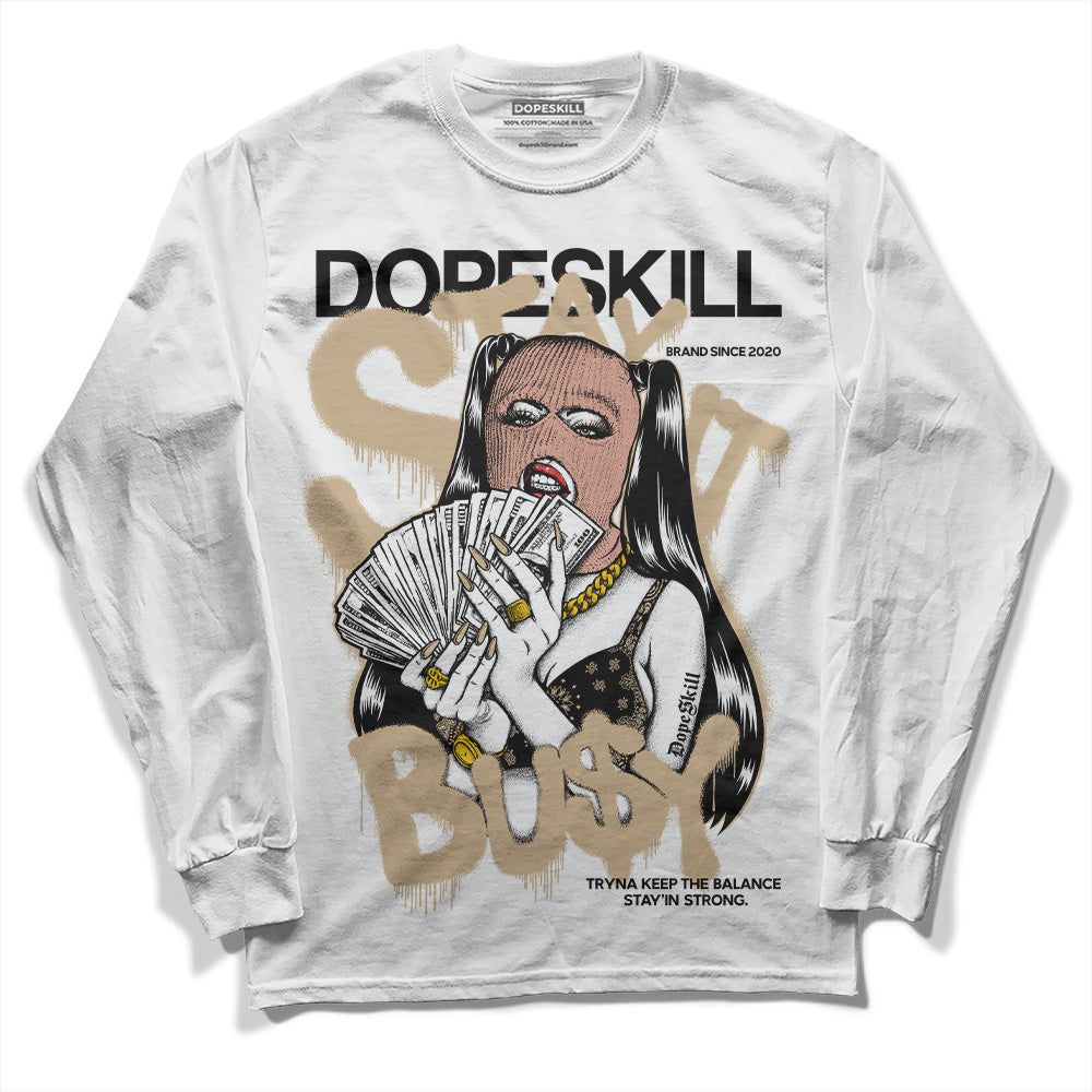 TAN Sneakers DopeSkill Long Sleeve T-Shirt Stay It Busy Graphic Streetwear  - White