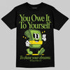 SB Dunk Low Chlorophyll DopeSkill T-Shirt Owe It To Yourself Graphic Streetwear - Black