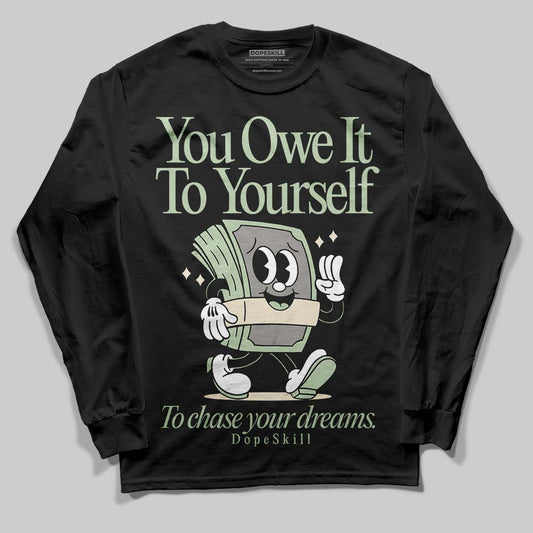 Jordan 4 WMNS “Seafoam” (2025) DopeSkill Long Sleeve T-Shirt Owe It To Yourself Graphic Streetwear - Black