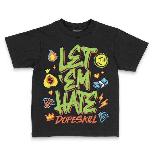 Neon Green Sneakers DopeSkill Toddler Kids T-shirt Let 'em Hate Graphic Streetwear - Black