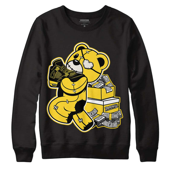 Jordan 4 Tour Yellow Thunder DopeSkill Sweatshirt Bear Steals Sneaker Graphic Streetwear - Black