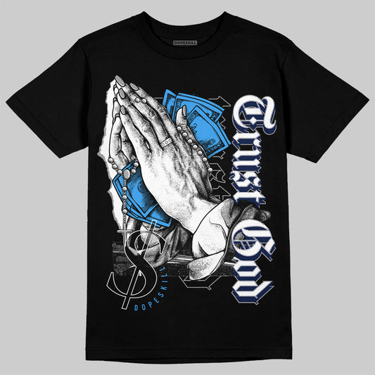 Jordan 3 "Midnight Navy" DopeSkill T-Shirt Trust God Graphic Streetwear - black