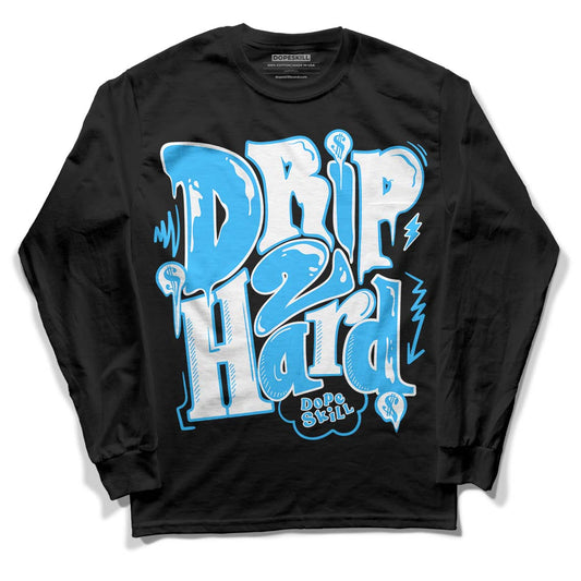 Jordan 1 High Retro OG “University Blue” DopeSkill Long Sleeve T-Shirt Drip Too Hard Graphic Streetwear - Black