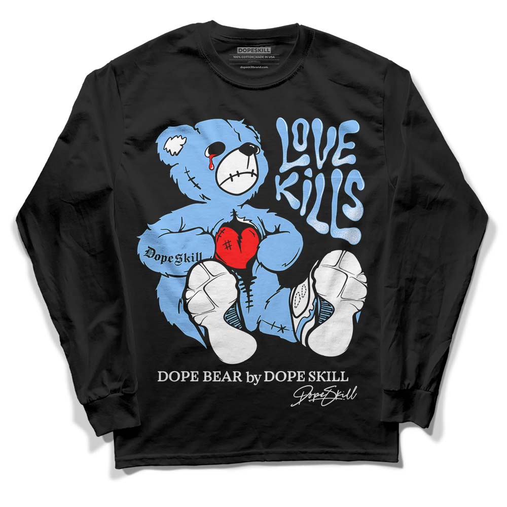 Jordan 9 Powder Blue DopeSkill Long Sleeve T-Shirt Love Kills Graphic Streetwear - Black