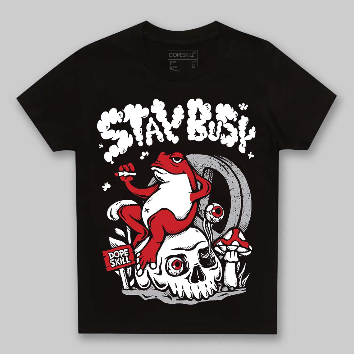 Jordan 4 OG “White Cement” DopeSkill Toddler Kids T-shirt Stay Busy Graphic Streetwear - Black