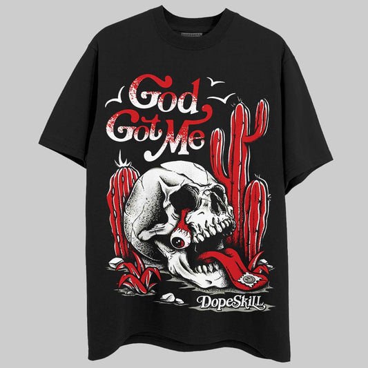 Jordan 3 Retro Fire Red DopeSkill T-Shirt God Got Me Graphic Streetwear - Black