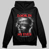 Black and White Sneakers DopeSkill Hoodie Sweatshirt Look In My Eyes Graphic Streetwear - black