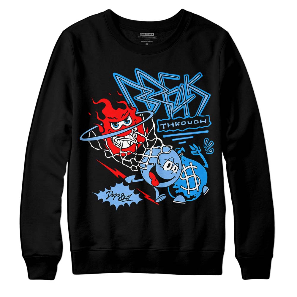 Jordan 9 Powder Blue DopeSkill Sweatshirt Break Through Graphic Streetwear - Black