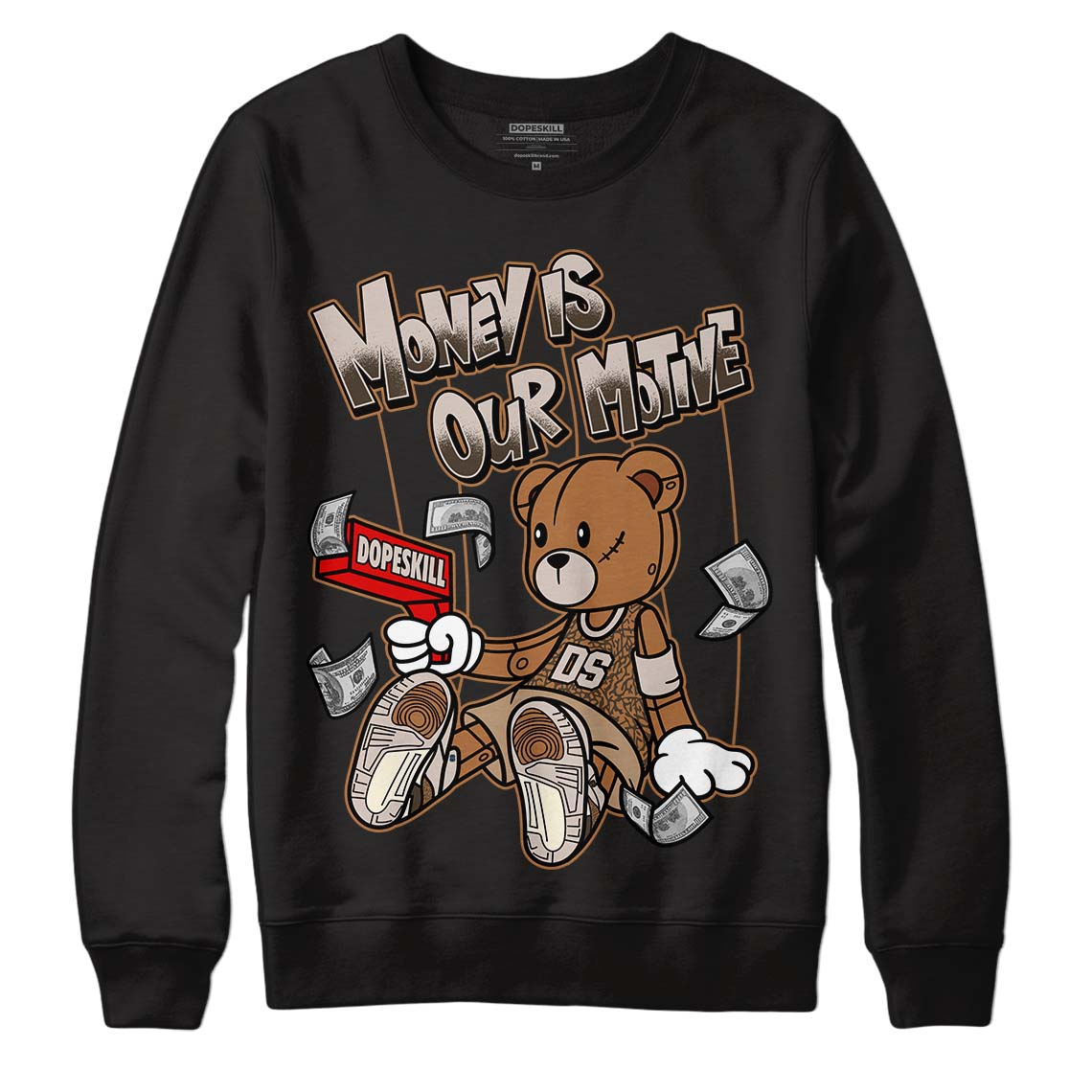 Jordan 3 Retro Palomino DopeSkill Sweatshirt Money Is Our Motive Bear Graphic Streetwear - Black