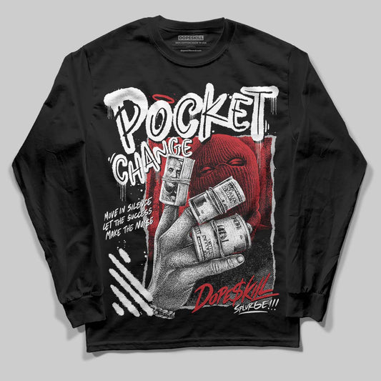 Jordan 4 OG “White Cement” DopeSkill Long Sleeve T-Shirt Pocket Change Graphic Streetwear - Black