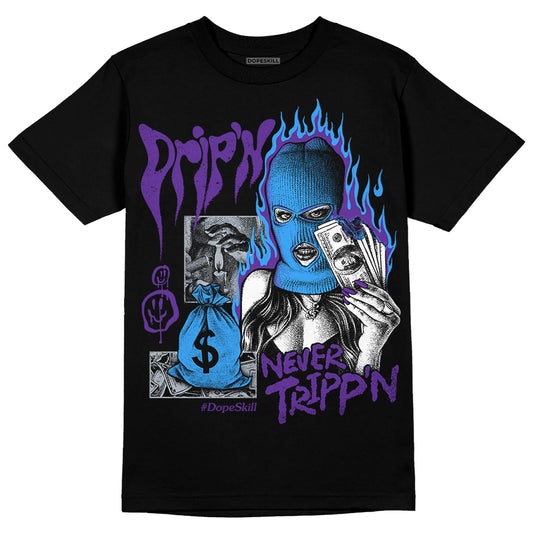 Jordan 3 Retro Dark Iris DopeSkill T-Shirt Drip'n Never Tripp'n Graphic Streetwear - Black