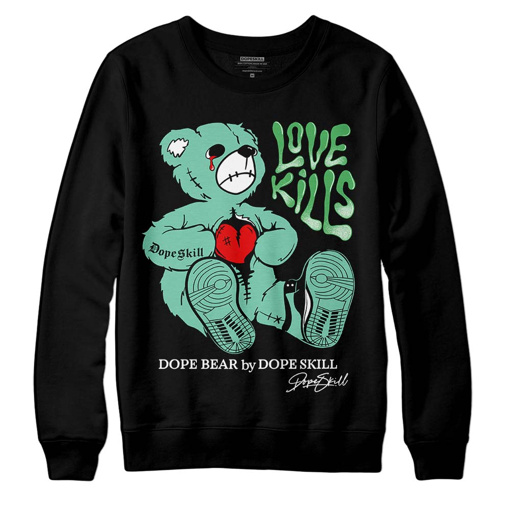 Jordan 1 High OG Green Glow DopeSkill Sweatshirt Love Kills Graphic Streetwear - Black