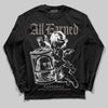 Jordan 4 Retro Cave Stone DopeSkill Long Sleeve T-Shirt All Earned Graphic Streetwear - Black