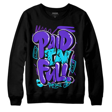 Jordan 6 "Aqua" DopeSkill Sweatshirt New Paid In Full Graphic Streetwear - Black 