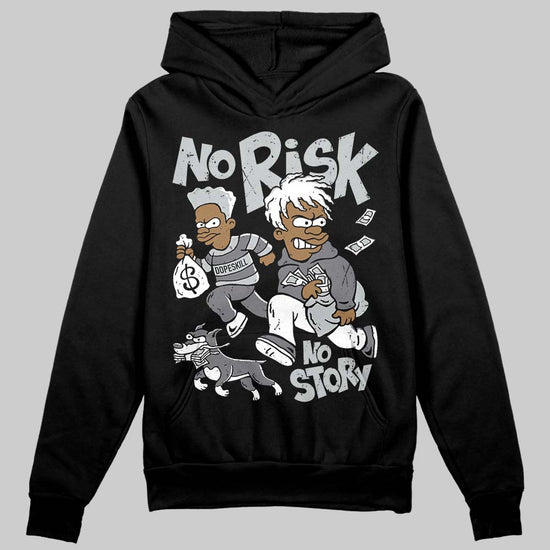 Jordan 4 “Fear” DopeSkill Hoodie Sweatshirt No Risk No Story Graphic Streetwear - Black