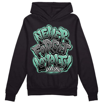 Jordan 3 "Green Glow" DopeSkill Hoodie Sweatshirt Never Forget Loyalty Graphic Streetwear - Black