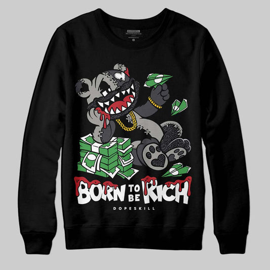 Jordan 3 Retro Black Cat DopeSkill Sweatshirt Born To Be Rich Graphic Streetwear - Black