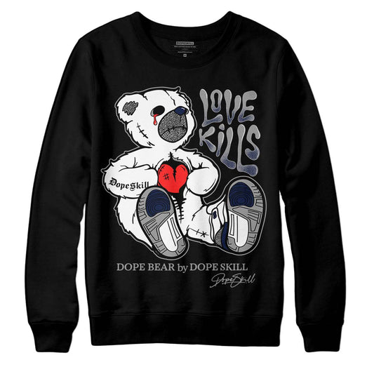 Jordan 3 "Midnight Navy" DopeSkill Sweatshirt Love Kills Graphic Streetwear - Black 