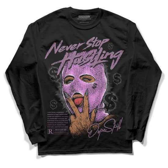 Jordan 2 “Mauve/Off-Noir” DopeSkill Long Sleeve T-Shirt Never Stop Hustling Graphic Streetwear - Black 