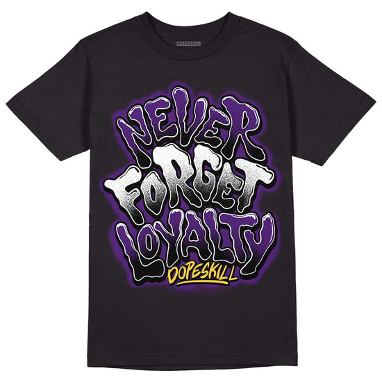 Jordan 12 “Field Purple” DopeSkill T-Shirt Never Forget Loyalty Graphic Streetwear - Black