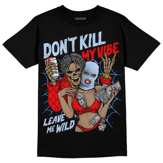 Jordan 11 Retro Cherry DopeSkill T-Shirt Don't Kill My Vibe Graphic Streetwear - Black