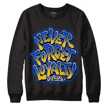 Jordan 14 “Laney” DopeSkill Sweatshirt Never Forget Loyalty Graphic Streetwear - Black