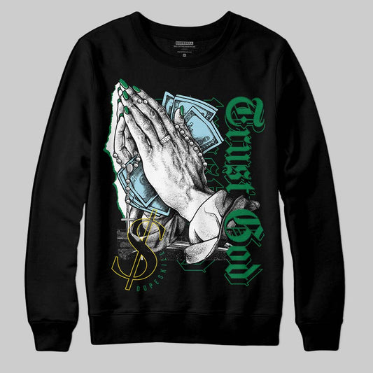 Jordan 5 “Lucky Green” DopeSkill Sweatshirt Trust God Graphic Streetwear - Black