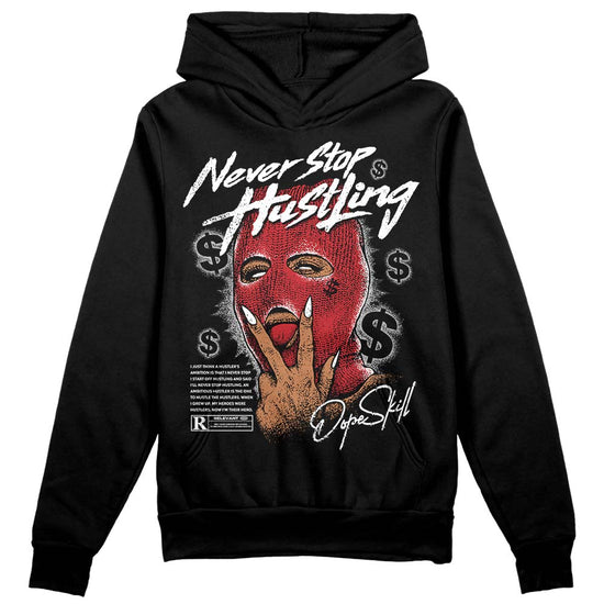 Jordan 12 “Red Taxi” DopeSkill Hoodie Sweatshirt Never Stop Hustling Graphic Streetwear - Black