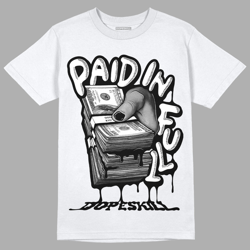 Dunk Low Panda White Black DopeSkill T-Shirt Paid In Full Graphic Streetwear - White