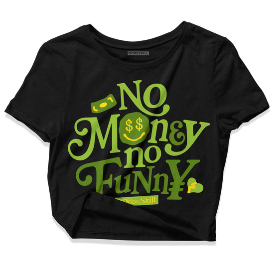 Dunk Low 'Chlorophyll' DopeSkill Women's Crop Top No Money No Funny Graphic Streetwear - Black