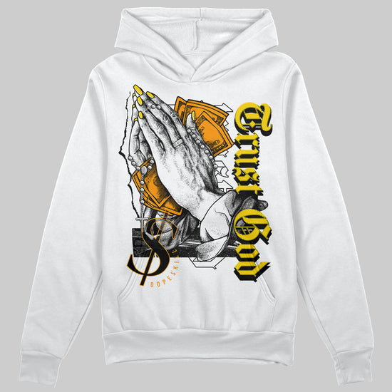 Jordan 6 “Yellow Ochre” DopeSkill Hoodie Sweatshirt Trust God Graphic Streetwear - White