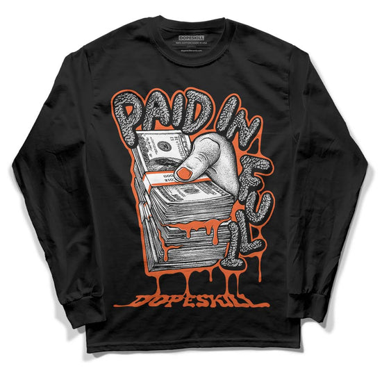 Jordan 3 Georgia Peach DopeSkill Long Sleeve T-Shirt Paid In Full Graphic Streetwear - Black