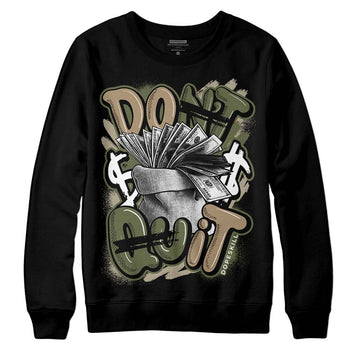 Air Max 90 Ballistic Neutral Olive DopeSkill Sweatshirt Don't Quit Graphic Streetwear - Black