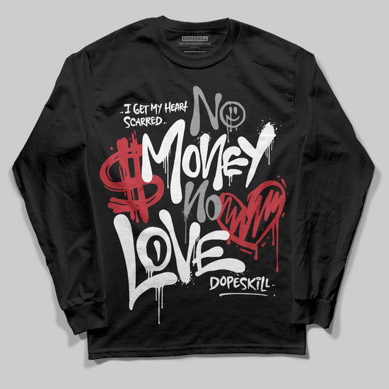 Jordan 14 Retro ‘Black Toe’ DopeSkill Long Sleeve T-Shirt No Money No Love Typo Graphic Streetwear - Black