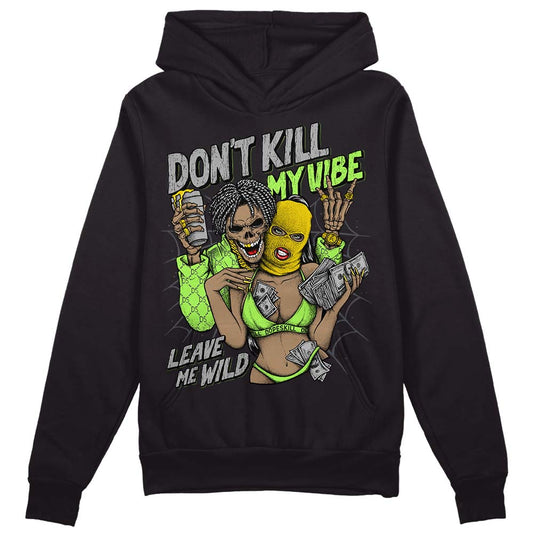 Jordan 5 "Green Bean" DopeSkill Hoodie Sweatshirt Don't Kill My Vibe Graphic Streetwear - Black 