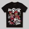 Jordan 1 High OG “Ruby” DopeSkill Toddler Kids T-shirt No Risk No Story Graphic Streetwear - Black