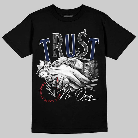 Jordan 4 Midnight Navy DopeSkill T-Shirt Trust No One Graphic Streetwear - Black