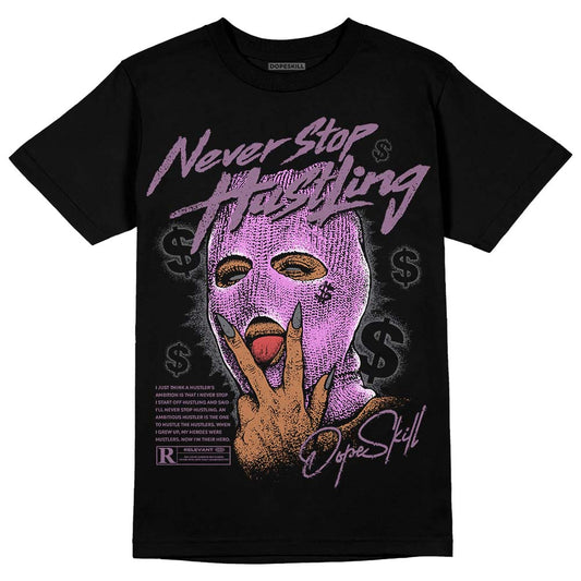 Jordan 2 “Mauve/Off-Noir” DopeSkill T-Shirt Never Stop Hustling Graphic Streetwear - Black