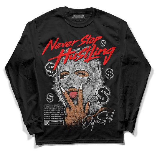 Jordan 1 Low OG “Shadow” DopeSkill Long Sleeve T-Shirt Never Stop Hustling Graphic Streetwear - Black