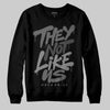 Jordan 4 “Black Cat” (2025) DopeSkill Sweatshirt They Not Like Us Graphic Streetwear - Black