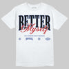 Jordan 4 “Rare Air” DopeSkill T-Shirt Better Myself Graphic Streetwear - White