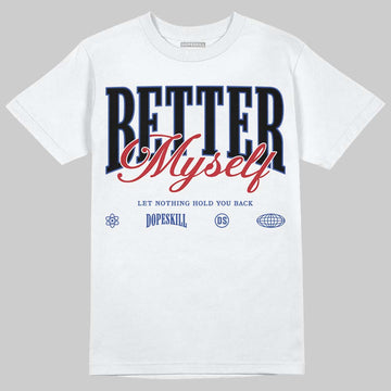Jordan 4 “Rare Air” DopeSkill T-Shirt Better Myself Graphic Streetwear - White