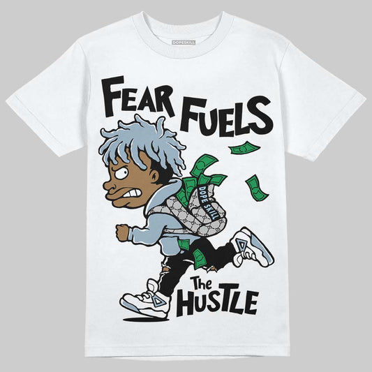 Jordan 40 “Blue Suede” DopeSkill T-Shirt Fear Fuels The Hustle Graphic Streetwear - White