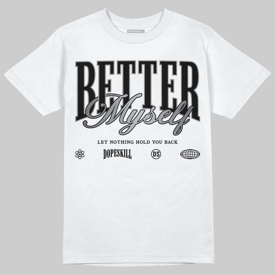 Jordan 11 TD Cleats "Patent Black" DopeSkill T-Shirt Better Myself Graphic Streetwear - White