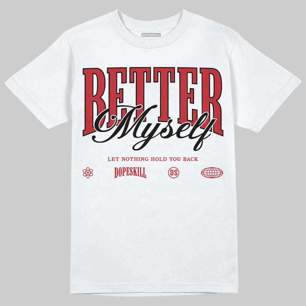 Jordan 14 Retro Ferrari (2025) DopeSkill T-Shirt Better Myself Graphic Streetwear - White