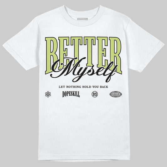 Jordan 5 “Luminous Green” DopeSkill T-Shirt Better Myself Graphic Streetwear - White