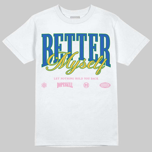 Jordan 3 “Brazil” DopeSkill T-Shirt Better Myself Graphic Streetwear - White