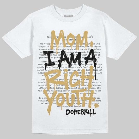 Jordan 4 Retro “Pizza” DopeSkill T-Shirt Mom, I Am A Rich Youth Graphic Streetwear - White